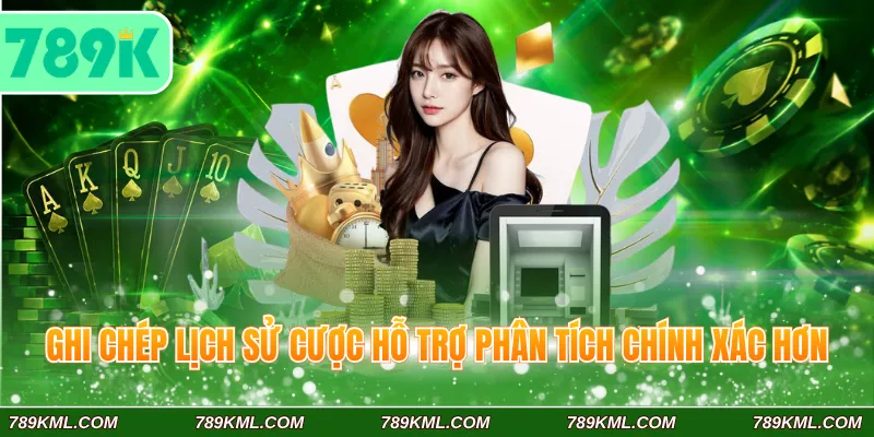 Cách Quản Lý Vốn Khi Cá Độ 789K Giúp Giữ Tiền An Toàn 4 Ghi chép lịch sử cược hỗ trợ phân tích chính xác hơn